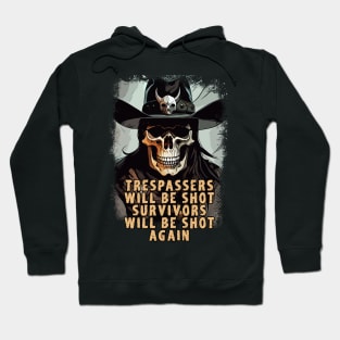 Funny Wild West Cowboy Skull Sheriff Fantasy Art Style Quote Hoodie